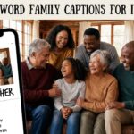 200+ One Word Short Family Captions for Instagram