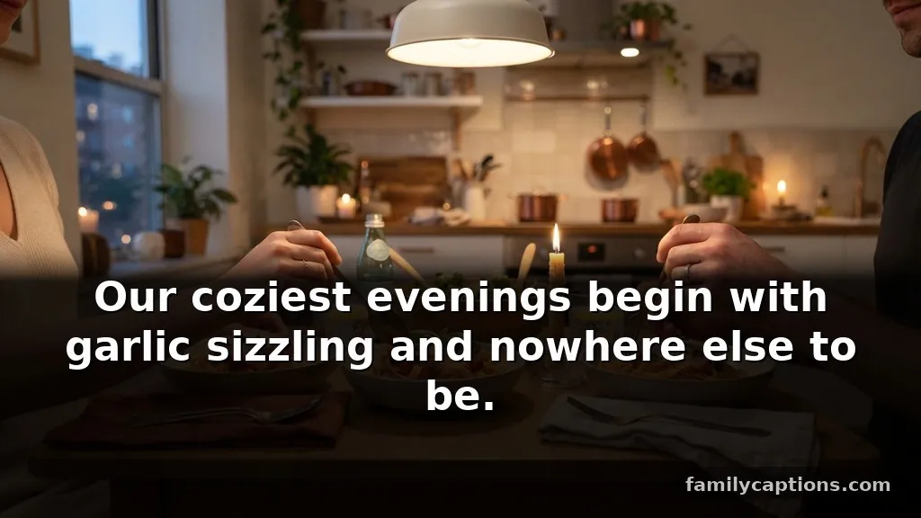 Ordinary Weeknight Dinner love captions for instagram story