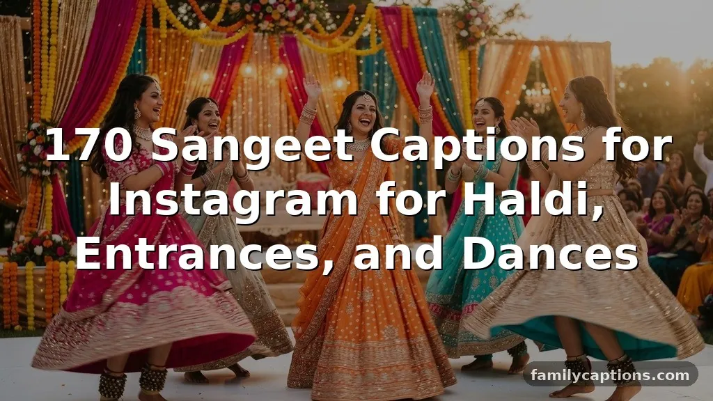 170 Sangeet Captions for Instagram for Haldi, Entrances, and Dances